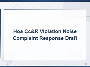 Florida Hoa Noise Complaint Cc&r Violation Response Draft