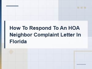 Responding to an Hoa Neighbor Complaint Letter in Florida