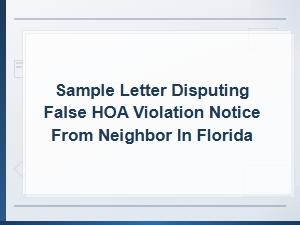 Sample Letter to Dispute a False Hoa Violation in Florida