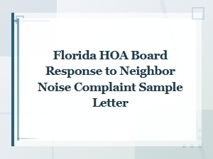 Florida Hoa Board Noise Complaint Response Letter