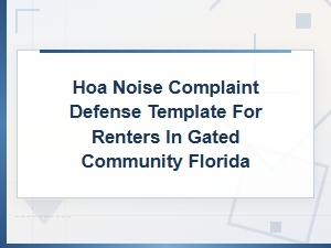 Hoa Noise Complaint Defense for Renters in Florida