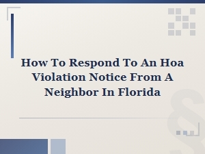 Responding to an Hoa Violation Notice in Florida